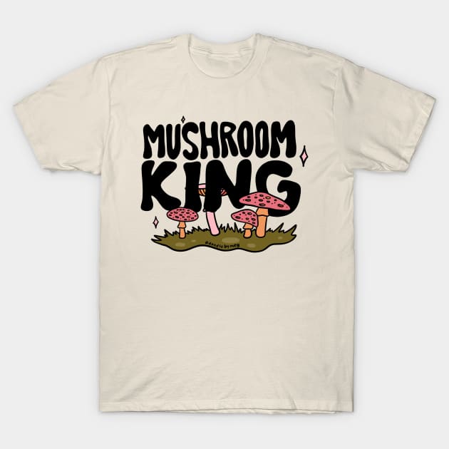 Mushroom King T-Shirt by Doodle by Meg